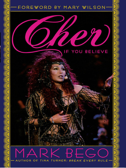 Cher [electronic resource] : if you believe